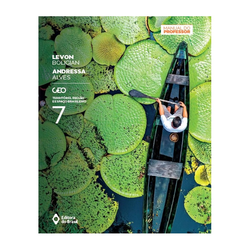 GEO - TERRITÓRIO, REGIÃO E ESPAÇO BRASILEIRO - 7º ANO - ENSINO FUNDAMENTAL II