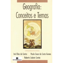 Geografia: conceitos e temas: conceitos e temas