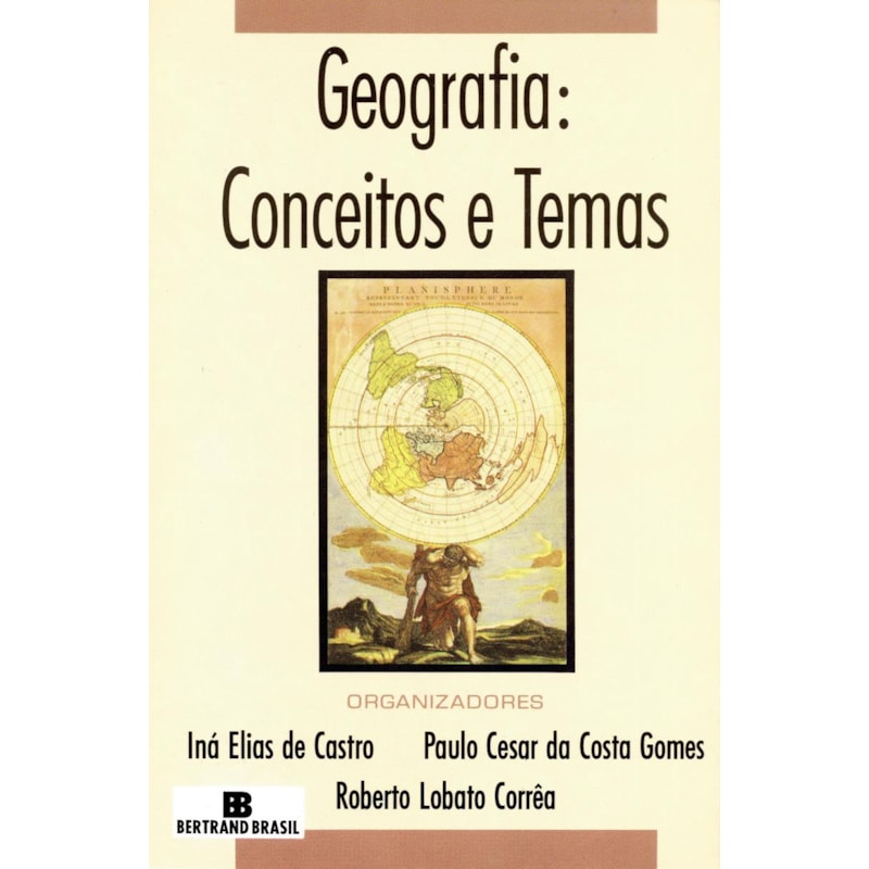 Geografia: conceitos e temas: conceitos e temas