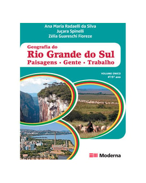 Geografia do Rio Grande do Sul: Paisagens, gente, trabalho