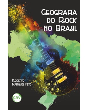 GEOGRAFIA DO ROCK NO BRASIL