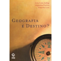 GEOGRAFIA É DESTINO? - LIÇÕES DA AMÉRICA LATINA