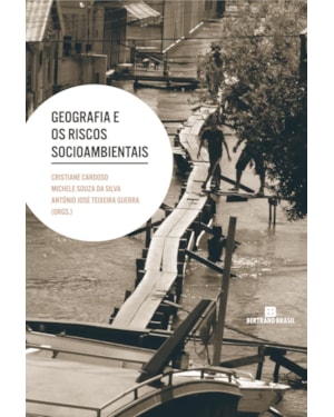 GEOGRAFIA E OS RISCOS SOCIOAMBIENTAIS
