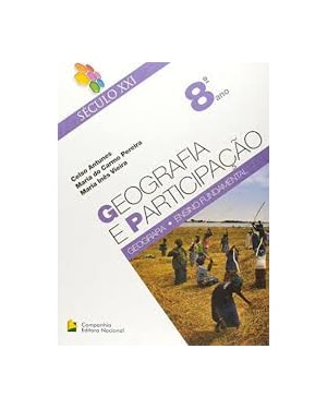 GEOGRAFIA E PARTICIPACAO - 8 ANO - SECULO XXI - COL. SECULO XXI - 1