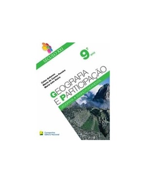 GEOGRAFIA E PARTICIPACAO - 9 ANO - SEC. XXI - COL. SECULO XXI - 1