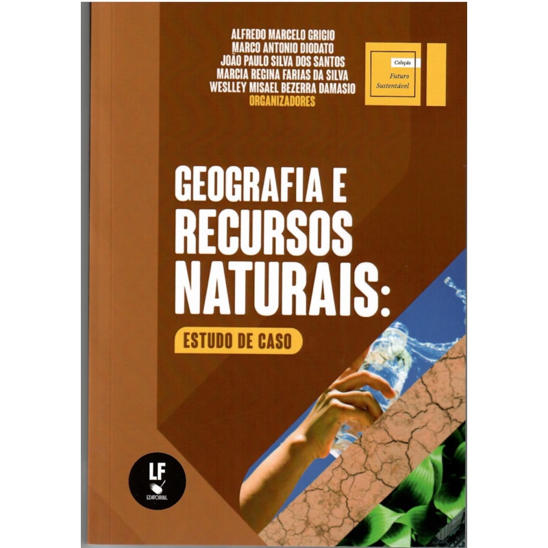 GEOGRAFIA E RECURSOS NATURAIS: ESTUDO DE CASO.