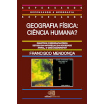 GEOGRAFIA FÍSICA: CIÊNCIA HUMANA?