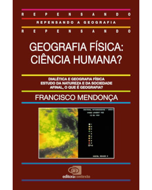 GEOGRAFIA FÍSICA: CIÊNCIA HUMANA?