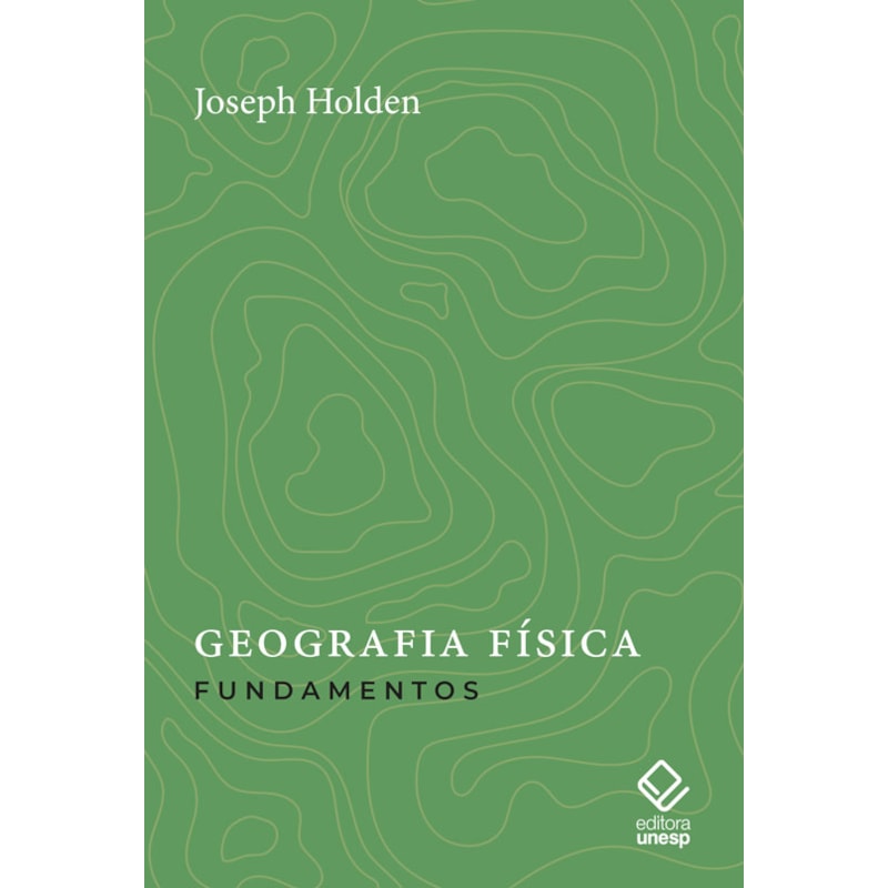 GEOGRAFIA FÍSICA: FUNDAMENTOS