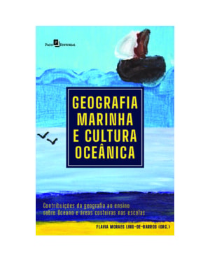 Geografia marinha e cultura oceânica: contribuições da geografia ao ensino sobre oceano e áreas costeiras nas escolas