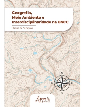 GEOGRAFIA, MEIO AMBIENTE E INTERDISCIPLINARIDADE NA BNCC