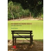 GEOGRAFIA NO ENSINO BÁSICO - QUESTÕES E PROPOSTAS