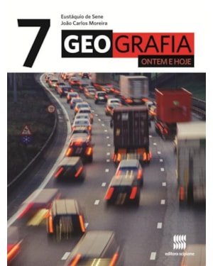GEOGRAFIA ONTEM E HOJE - 7º Ano