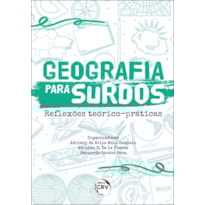 GEOGRAFIA PARA SURDOS REFLEXÕES TEÓRICO-PRÁTICAS