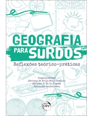 GEOGRAFIA PARA SURDOS REFLEXÕES TEÓRICO-PRÁTICAS