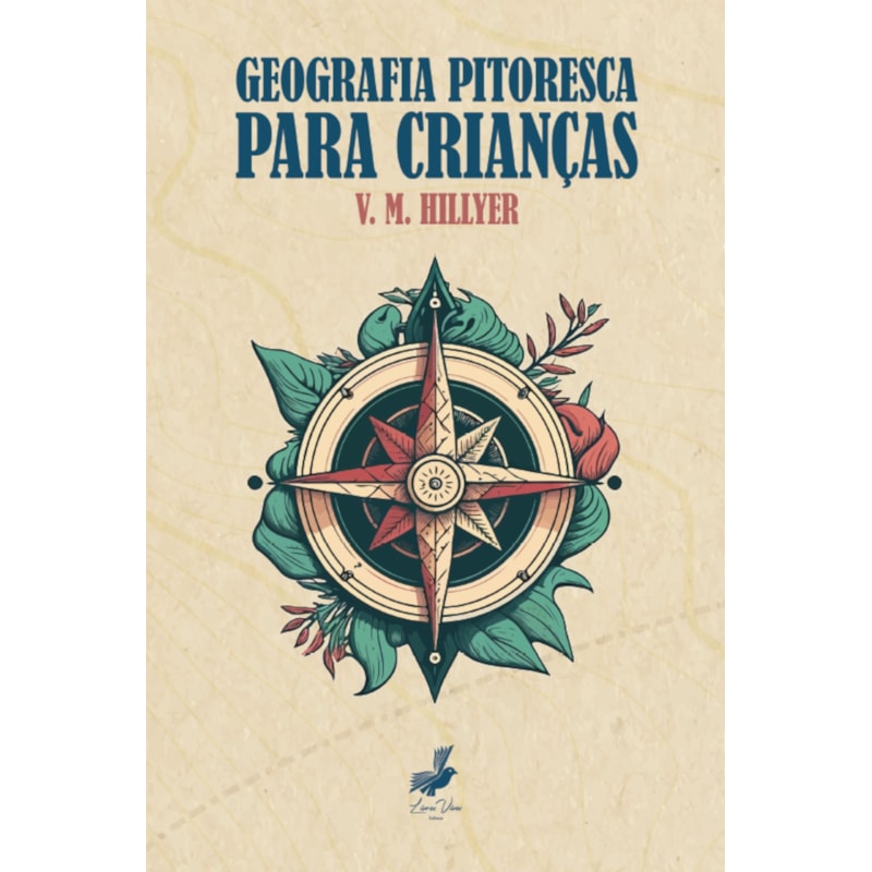 GEOGRAFIA PITORESCA PARA CRIANÇAS - 2ª EDIÇÃO