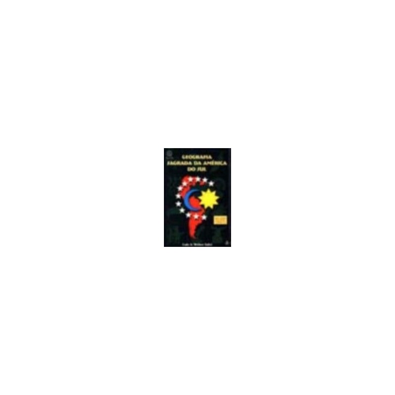 GEOGRAFIA SAGRADA DA AMERICA DO SUL - 1