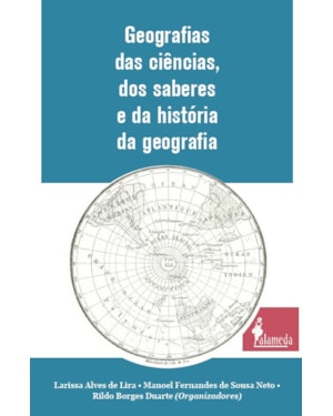 Geografias das ciências, dos saberes e da história da geografia