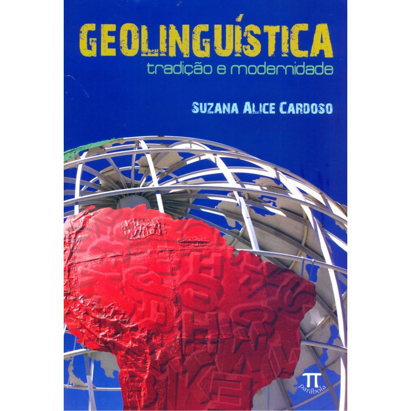 Geolinguística. tradição e modernidade