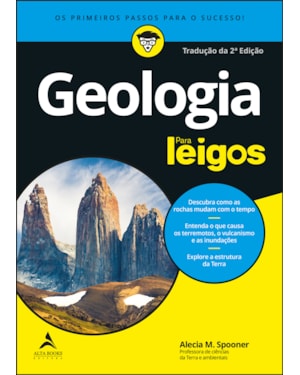 Geologia para leigos: descubra como as rochas mudam com o tempo