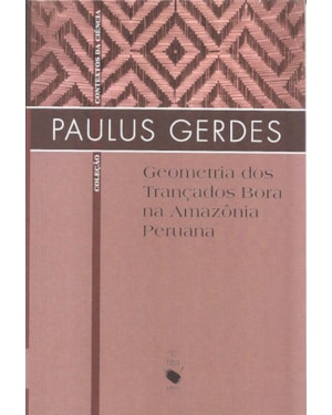 GEOMETRIA DOS TRANÇADOS BORA NA AMAZÔNIA PERUANA