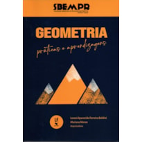 GEOMETRIA: PRÁTICAS E APRENDIZAGENS