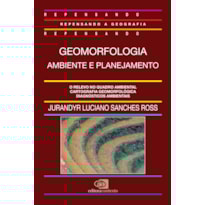 GEOMORFOLOGIA: AMBIENTE E PLANEJAMENTO