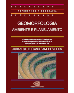 GEOMORFOLOGIA: AMBIENTE E PLANEJAMENTO