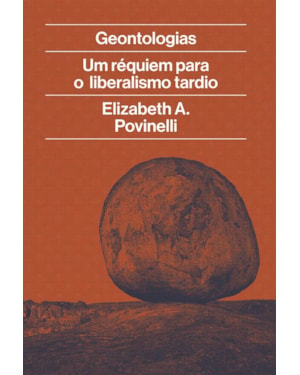 GEONTOLOGIAS: UM RÉQUIEM PARA O LIBERALISMO TARDIO