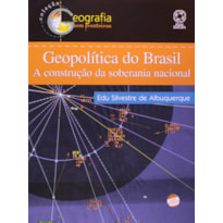 GEOPOLÍTICA DO BRASIL: A CONSTRUÇÃO DA SOBERANIA NACIONAL