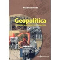 GEOPOLITICA E ECONOMIA DA REALIDADE CONTEMPORANEA