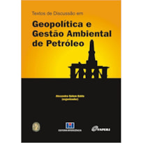 GEOPOLITICA E GESTAO AMBIENTAL DE PETROLEO - 1