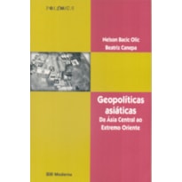 GEOPOLITICAS ASIATICAS DA ASIA CENTRAL AO EXTREMO OR...