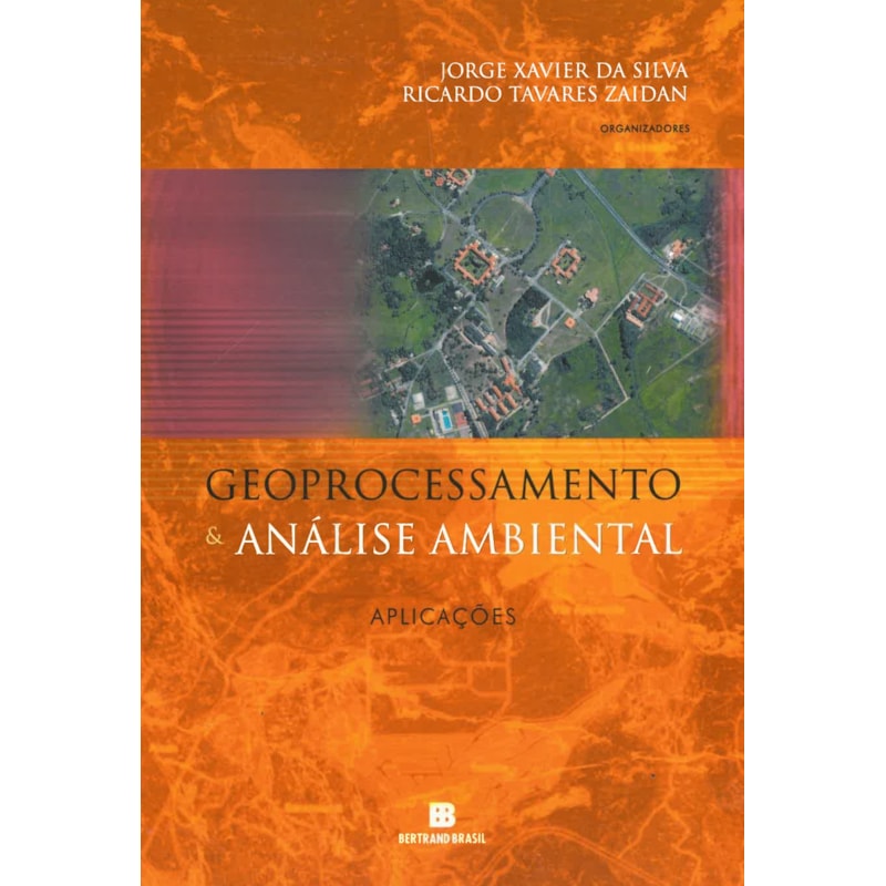 Geoprocessamento e análise ambiental: aplicações