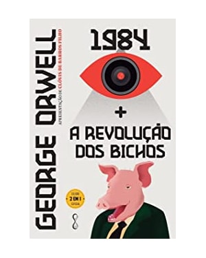George Orwell: 1984 + A revolução dos bichos: 2 em 1
