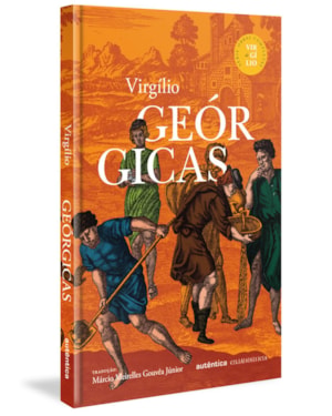 GEÓRGICAS (CAPA DURA) SÉRIE OBRAS COMPLETAS DE VIRGÍLIO