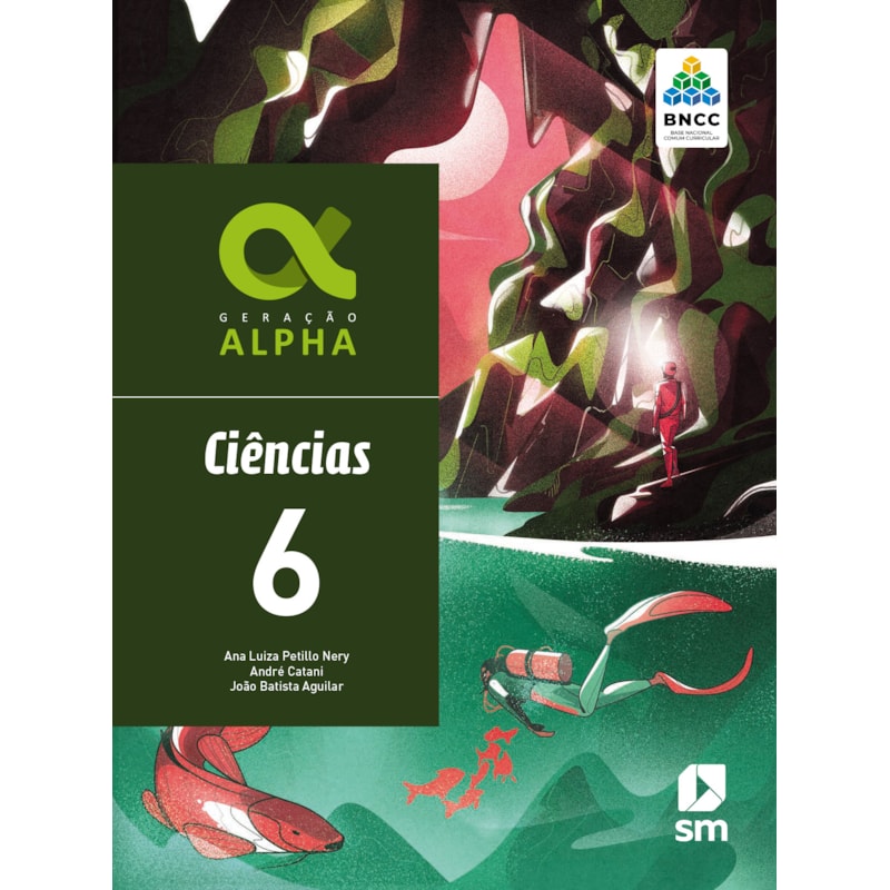 GERAÇÃO ALPHA CIENCIAS 6  ED 2019 - BNCC