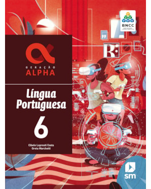GERAÇÃO ALPHA PORTUGUES 6  ED 2019 - BNCC