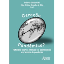 GERAÇÃO PANDÊMICA?