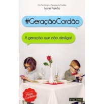 #geraçãocordão. a geração que não desliga!
