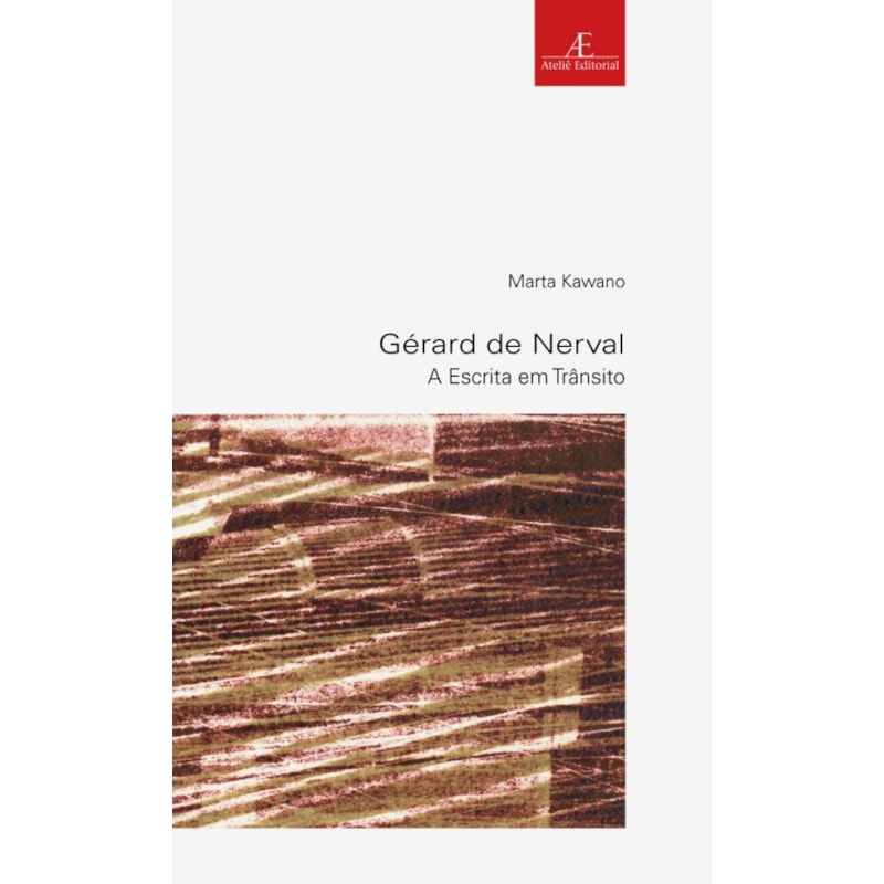 GÉRARD DE NERVAL: A ESCRITA EM TRÂNSITO