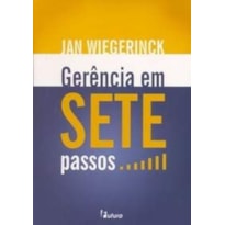 GERENCIA EM SETE PASSOS