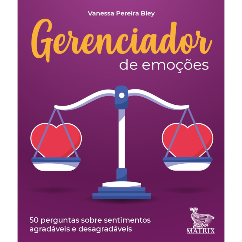 GERENCIADOR DE EMOÇÕES: 50 PERGUNTAS SOBRE SENTIMENTOS AGRADÁVEIS E DESAGRADÁVEIS