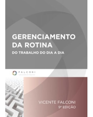 GERENCIAMENTO DA ROTINA DO TRABALHO DO DIA -A- DIA