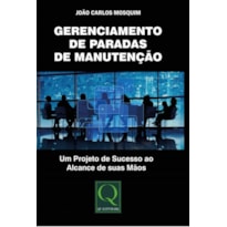 GERENCIAMENTO DE PARADAS DE MANUTENÇÃO