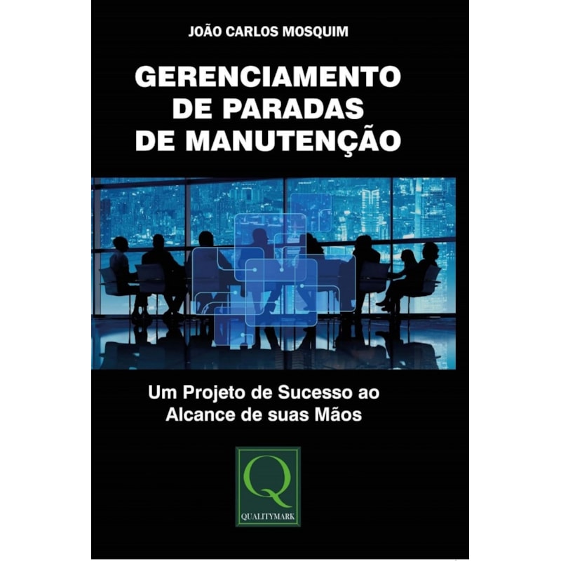 GERENCIAMENTO DE PARADAS DE MANUTENÇÃO