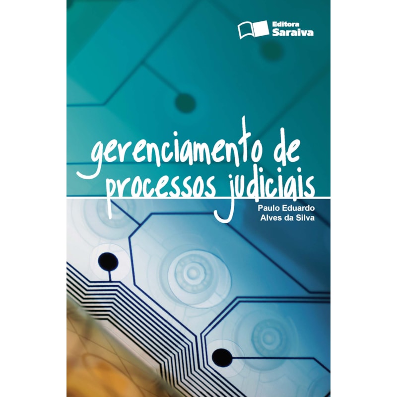 GERENCIAMENTO DE PROCESSOS JUDICIAIS - 1ª EDIÇÃO 2010