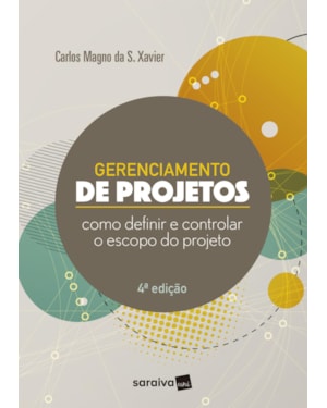 GERENCIAMENTO DE PROJETOS: COMO DEFINIR E CONTROLAR O ESCOPO DO PROJETO
