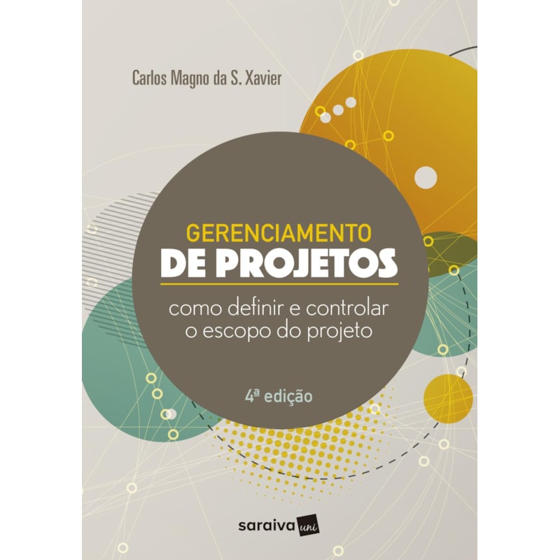 GERENCIAMENTO DE PROJETOS: COMO DEFINIR E CONTROLAR O ESCOPO DO PROJETO