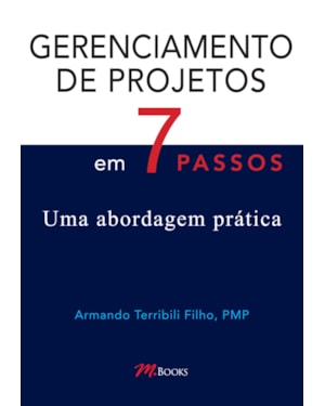 Gerenciamento de projetos em 7 passos: uma abordagem prática